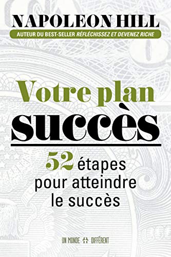 Votre Plan Succès: 52 étapes pour le réaliser