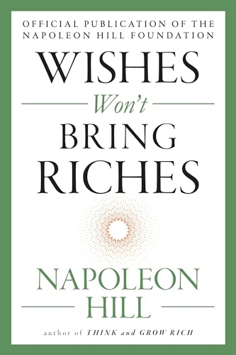 Wishes Won't Bring Riches (The Mental Dynamite Series) von TarcherPerigee