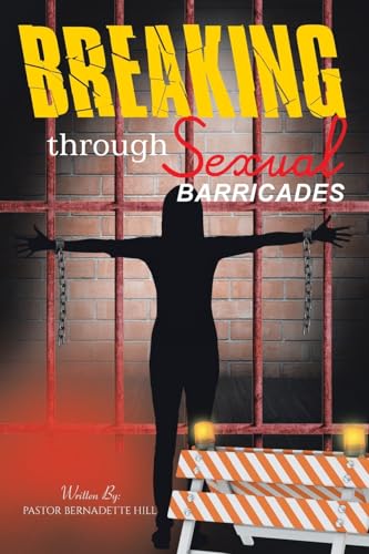 BREAKING THROUGH SEXUAL BARRICADES von Xlibris US