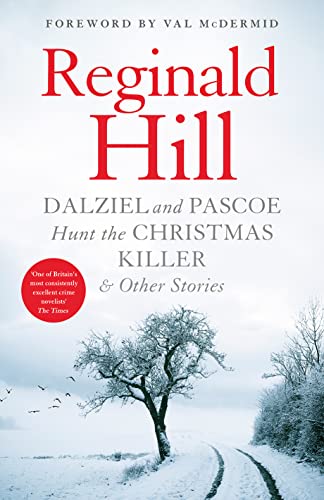 Dalziel and Pascoe Hunt the Christmas Killer & Other Stories Dalziel and Pascoe Hunt the Christmas Killer & Other Stories