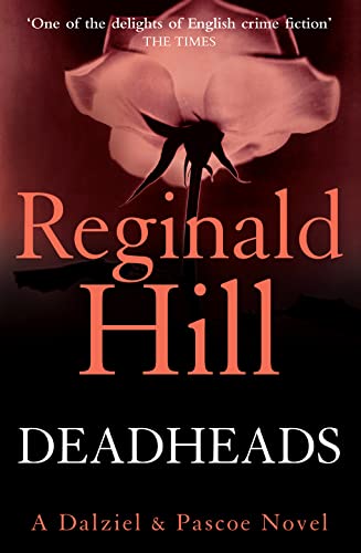 Deadheads: A Dalziel & Pascoe Novel