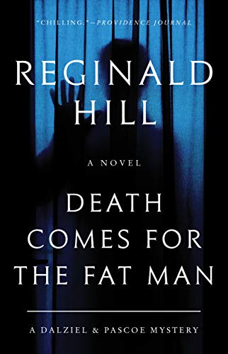 Death Comes for the Fat Man: A Dalziel and Pascoe Mystery (Dalziel and Pascoe, 22, Band 22)