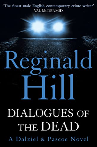 DIALOGUES OF THE DEAD: A Dalziel & Pascoe Novel DIALOGUES OF THE DEAD: A Dalziel & Pascoe Novel