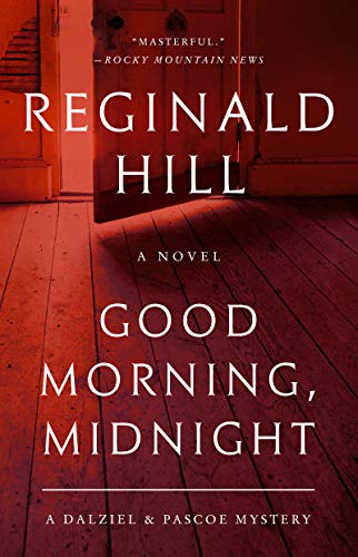 Good Morning, Midnight: A Dalziel and Pascoe Mystery (Dalziel and Pascoe, 21, Band 21) von Harper Paperbacks