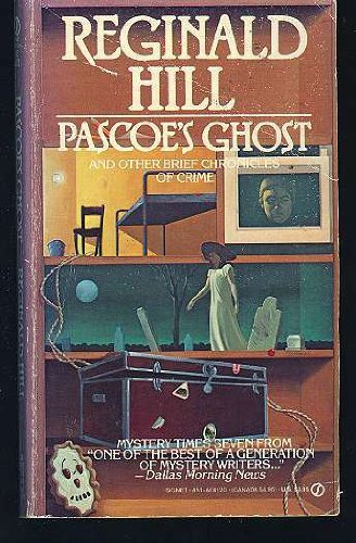 Pascoe's Ghost and Other Brief Chronicles of Crime Pascoe's Ghost and Other Brief Chronicles of Crime