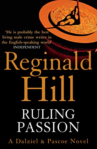 RULING PASSION: The gripping crime thriller police procedural novel from the Sunday Times bestselling author (Dalziel & Pascoe, Band 3) RULING PASSION: The gripping crime thriller police procedural novel from the Sunday Times bestselling author (Dalziel & Pascoe, Band 3)