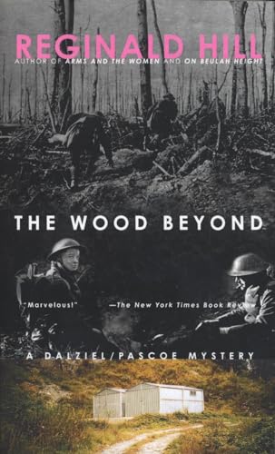 The Wood Beyond: A Dalziel/Pascoe Mystery (Dalziel and Pascoe, Band 15)