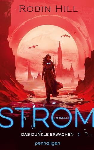 Strom - Das dunkle Erwachen: Roman von Penhaligon