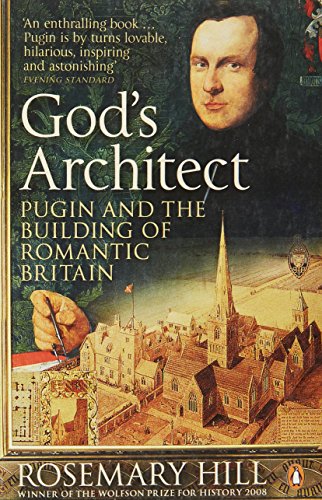 God's Architect: Pugin and the Building of Romantic Britain von Penguin