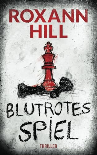 Blutrotes Spiel: Thriller (Storm & Partner, Band 5)