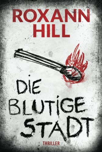 Die blutige Stadt: Thriller (Storm & Partner, Band 1) von Independently published