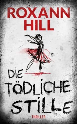 Die tödliche Stille: Thriller (Storm & Partner, Band 3) von Independently published