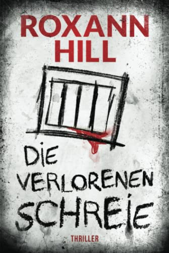 Die verlorenen Schreie: Thriller (Storm & Partner, Band 2)