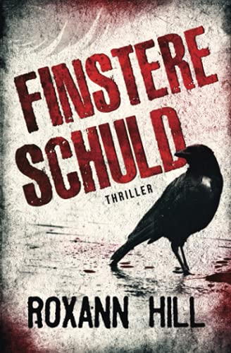 Finstere Schuld: Thriller (Wuthenow-Thriller, Band 3) von Independently published