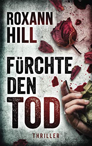 Fürchte den Tod: Thriller (Steinbach und Wagner, Band 13)