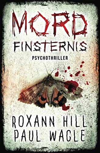 Mordfinsternis: Psychothriller (Dr. Evelin Wolf und Alex Gutenberg, Band 1)