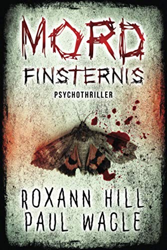 Mordfinsternis: Psychothriller (Dr. Evelin Wolf und Alex Gutenberg, Band 1) von Independently published