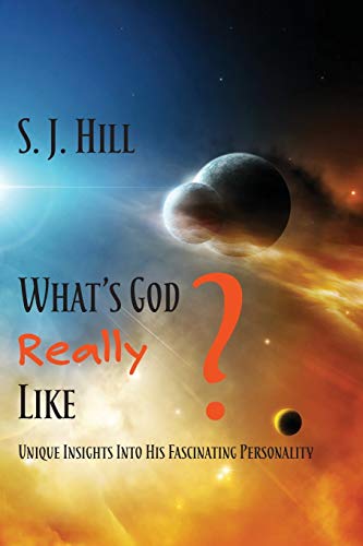 What's God Really Like: Unique Insights Into His Fascinating Personality von Energion Publications