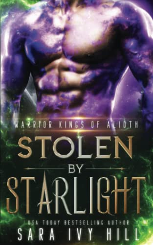 Stolen by Starlight (Warrior Kings of Alioth, Band 1)