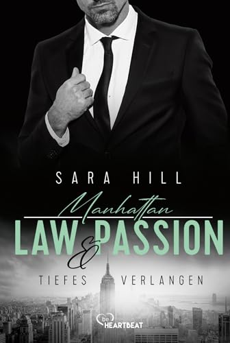Manhattan Law & Passion - Tiefes Verlangen: Eine Forbidden-Love-Story (Ein Anwalt zum Verlieben)