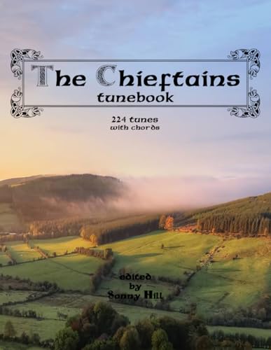 The Chieftains Tunebook: Tunes from albums 1 to 10.