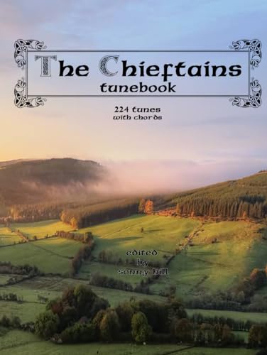 The Chieftains Tunebook: Tunes from albums 1 to 10.