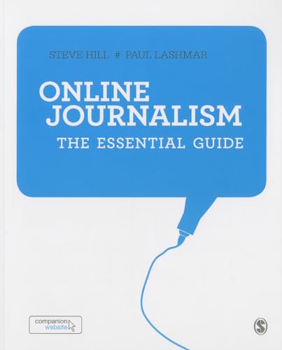 Online Journalism: The Essential Guide von Sage Publications