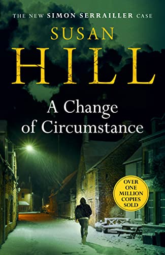 A Change of Circumstance: The new Simon Serrailler novel from the million-copy bestselling author (Simon Serrailler, 11) von Chatto & Windus