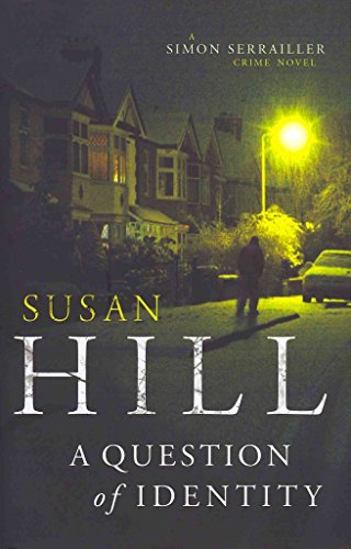 A Question of Identity: Simon Serrailler Book 7 A Question of Identity: Simon Serrailler Book 7