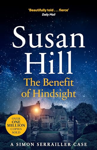 The Benefit of Hindsight: Discover book 10 in the bestselling Simon Serrailler series (Simon Serrailler, 10)