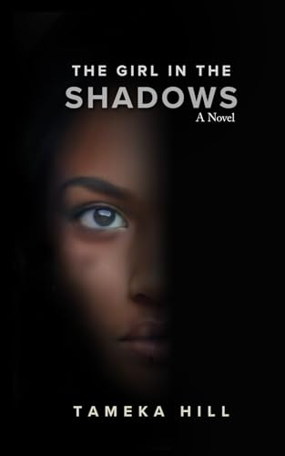 The Girl In The Shadows: A Novel von HCP Book Publishing