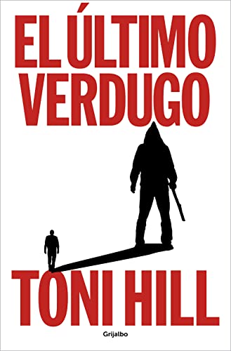 El último verdugo (Novela de intriga)