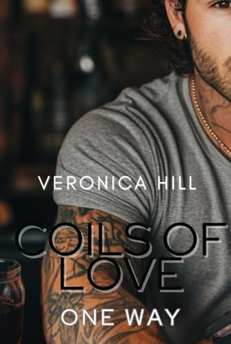Coils of Love: One Way von Independently published