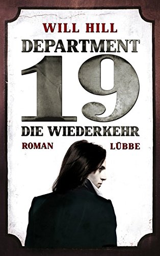 Department 19 - Die Wiederkehr: Roman