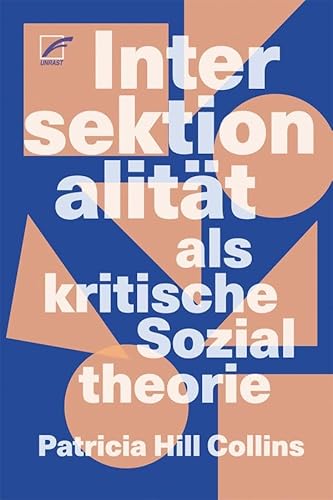 Intersektionalität als kritische Sozialtheorie von Unrast Verlag
