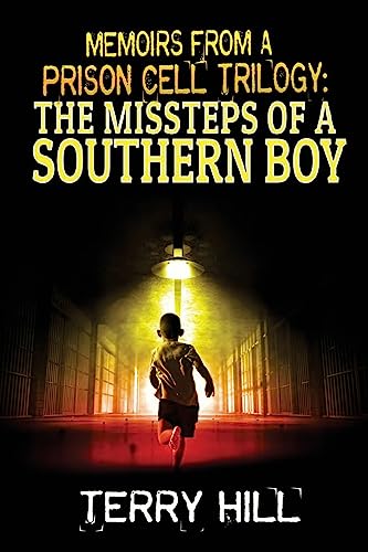 Memoirs from a Prison Cell Trilogy (The Missteps of a Southern Boy, Band 1)
