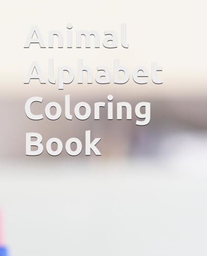 Animal Alphabet Coloring Book von Independently published
