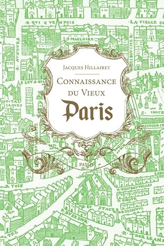 Connaissance du vieux Paris von PAYOT