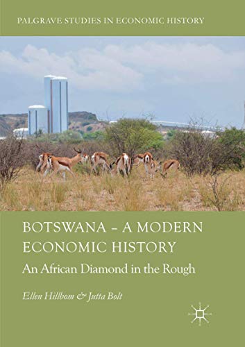 Botswana – A Modern Economic History: An African Diamond in the Rough (Palgrave Studies in Economic History) von MACMILLAN