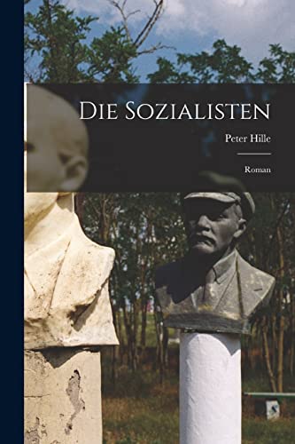 Die Sozialisten: Roman