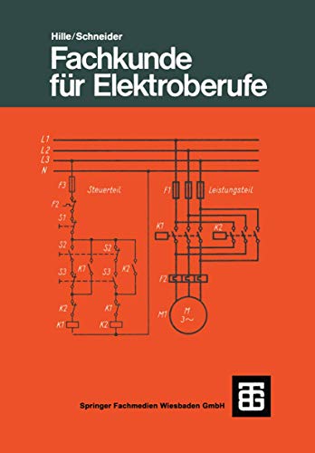 Fachkunde für Elektroberufe: Mit 102 Versuchen, 100 Beisp. u. 366 Übungsaufg. von Vieweg+Teubner Verlag