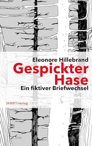 Gespickter Hase: Fiktiver Briefwechsel von skript-Verlag