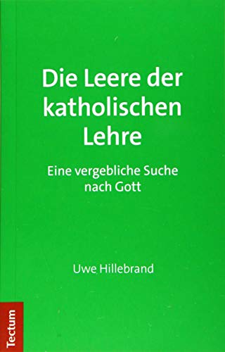 Die Leere der katholischen Lehre: Eine vergebliche Suche nach Gott