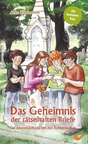 Das Geheimnis der rätselhaften Briefe: Ein Abenteuerkrimi mit den Rothstein-Kids