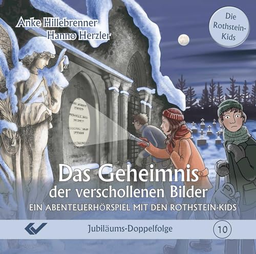Das Geheimnis der verschollenen Bilder: Ein Abenteuerhörspiel mit den Rothstein-Kids (Die Rothstein-Kids: Abenteuerhörspiel) von CHRISTLICHE VERLAGSGESELLSCHAFT