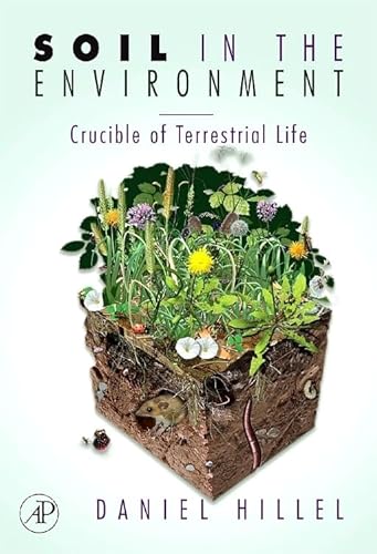 Soil in the Environment: Crucible of Terrestrial Life von Academic Press