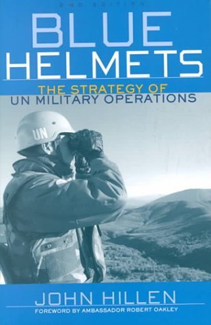 Blue Helmets: The Strategy of UN Military Operations