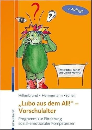 "Lubo aus dem All!" - Vorschulalter: Programm zur Förderung sozial-emotionaler Kompetenzen von ERNST REINHARDT VERLAG