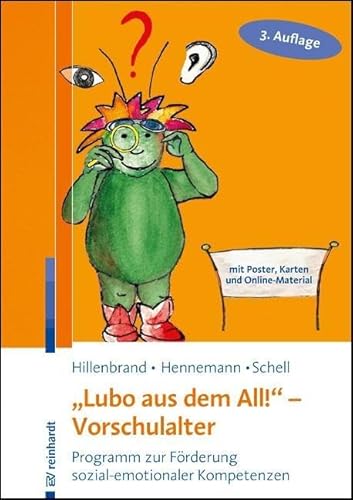 "Lubo aus dem All!" - Vorschulalter: Programm zur Förderung sozial-emotionaler Kompetenzen von Reinhardt, München
