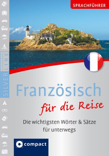 Compact Sprachführer Französisch für die Reise: Die wichtigsten Wörter & Sätze für unterwegs. Mit Zeige-Wörterbuch (Compact SilverLine)